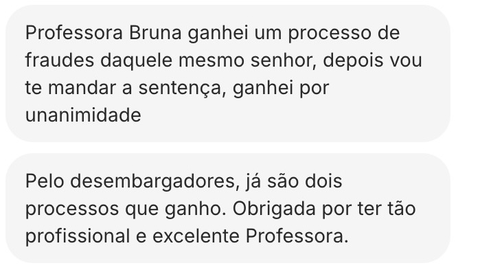 Depoimento: processo ganho por unanimidade pelos desembargadores