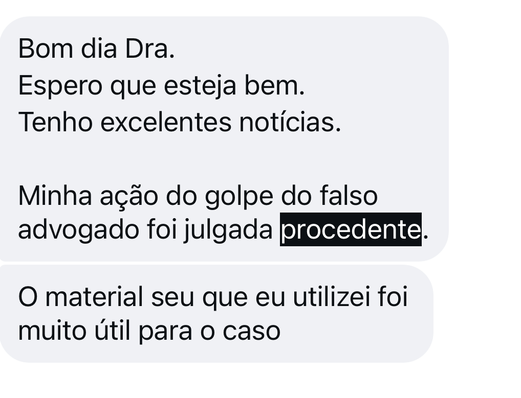 Depoimento: material foi muito útil para o caso de golpe do falso advogado